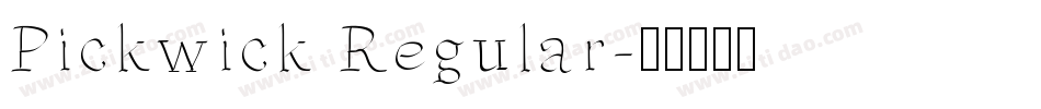 Pickwick Regular字体转换
